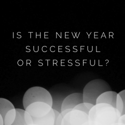 Is the New Year Stressful or Successful?